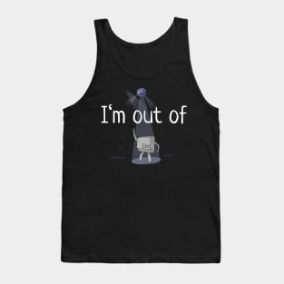 I'm Out Of Ctrl Tank Top